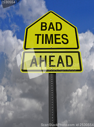 Image of bad times ahead roadsign