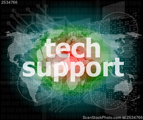 Image of tech support text on digital touch screen - business concept