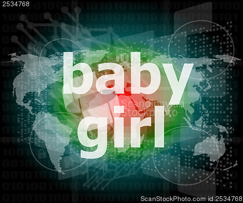 Image of baby girl text on digital touch screen - social concept