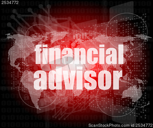 Image of financial advisor word on digital screen, mission control interface hi technology