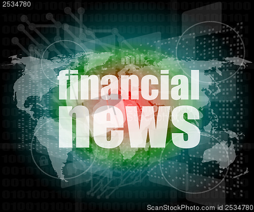 Image of financial news words on digital touch screen