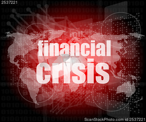 Image of financial crisis concept - business touching screen