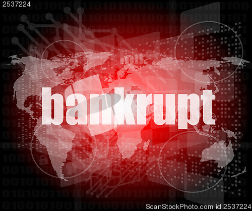 Image of bankrupt word on touch screen, modern virtual technology background