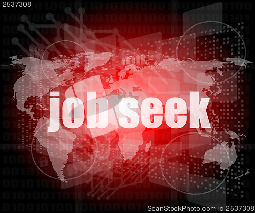 Image of job seek word on touch screen, modern virtual technology background