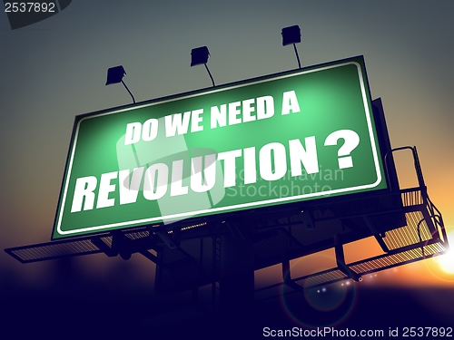 Image of Do We Need a Revolution - Question on Billboard.