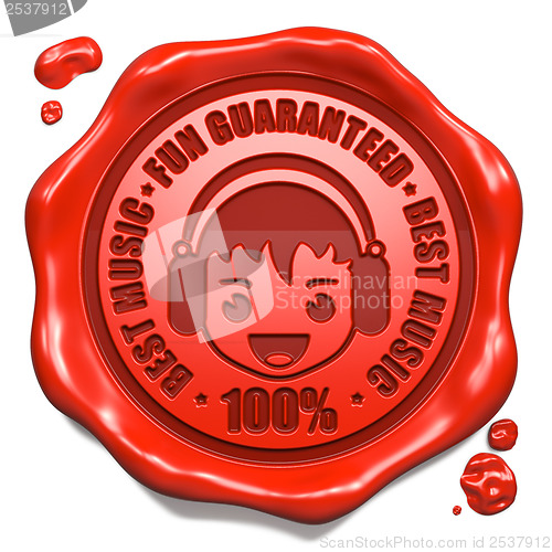 Image of Fun Guaranteed, Best Music - Red Wax Seal.