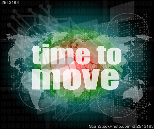 Image of time to move words on digital touch screen