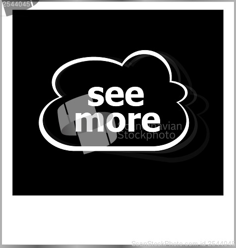 Image of instant photo frame with cloud and see more word, business concept