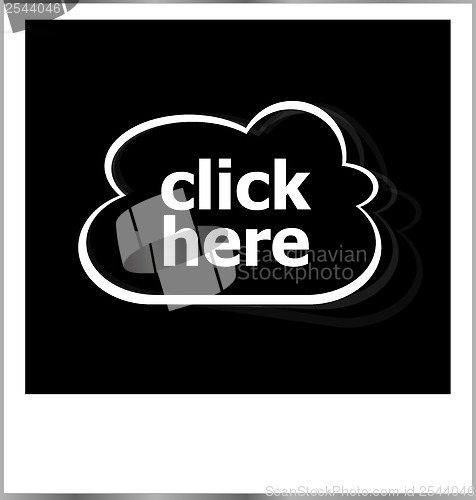 Image of click here word business concept, photo frame isolated on white