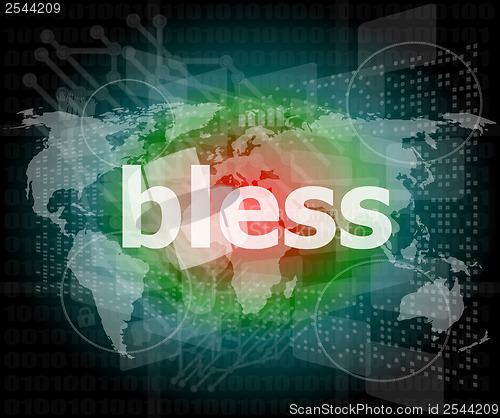 Image of bless text on digital touch screen - business concept