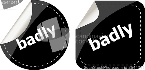 Image of badly word on black stickers button set, label, business concept