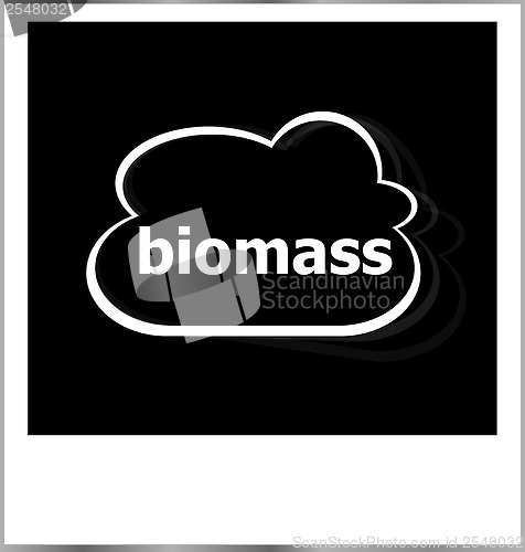 Image of instant photo frame with cloud and biomass word