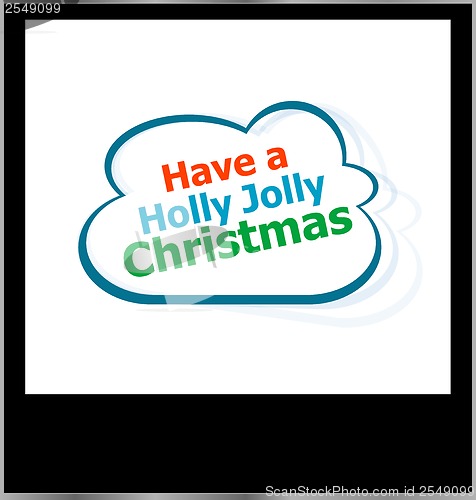 Image of holly jolly christmas holidays word on cloud, isolated photo frame