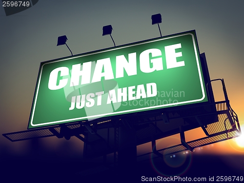 Image of Change Just Ahead on Green Billboard.