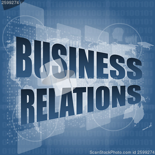 Image of business relations interface hi technology, touch screen