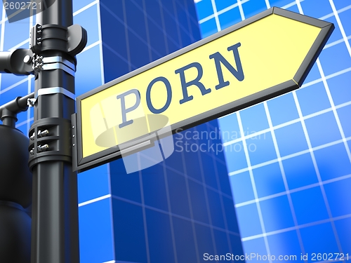 Image of Porn Concept on Yellow Roadsign.