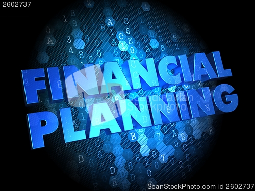 Image of Financial Planning on Dark Digital Background.