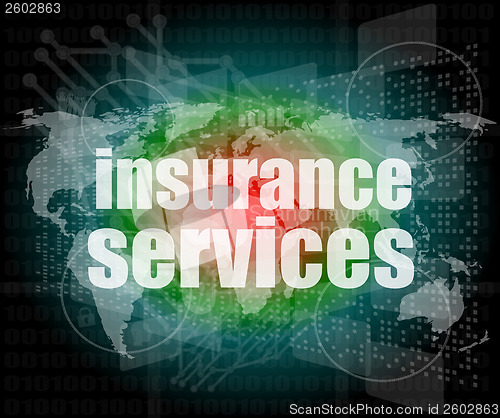 Image of word insurance services on digital screen 3d