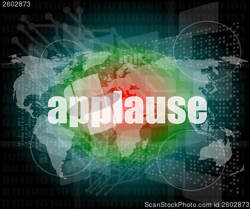 Image of business concept: applause words on digital screen, 3d