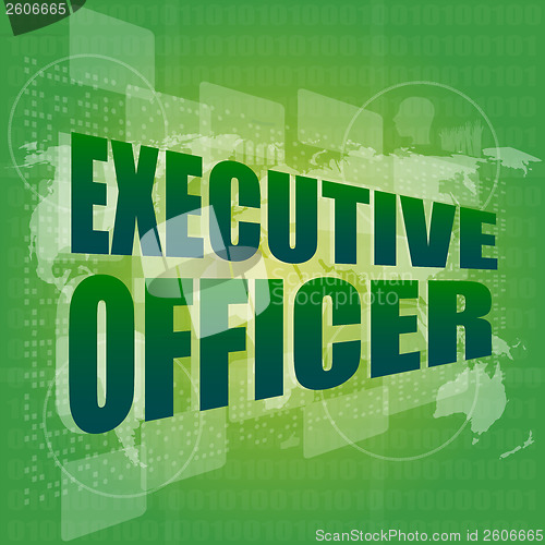 Image of executive officer words on digital screen background with world map