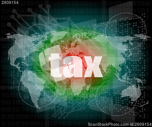Image of tax word on digital touch screen