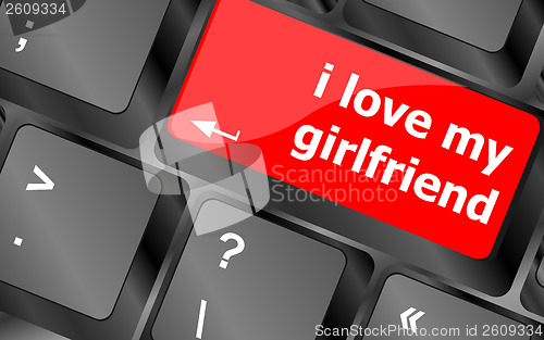 Image of i love my girlfriend button on computer pc keyboard key