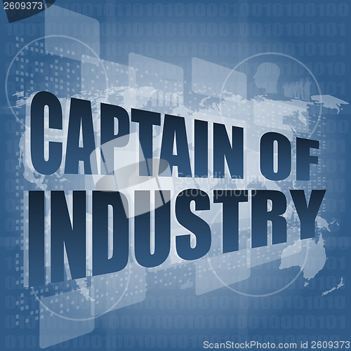 Image of captain of industry word on digital touch screen interface hi technology