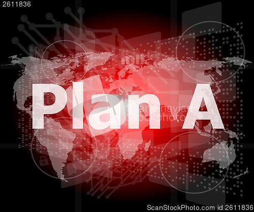 Image of The word plan a on digital screen, business concept