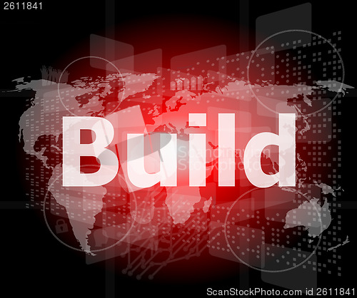 Image of The word build on digital screen, business concept