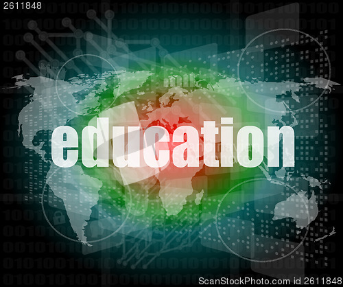 Image of word education on digital touch screen - learn concept