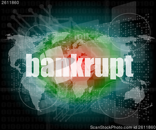 Image of bankrupt word on touch screen, modern virtual technology background