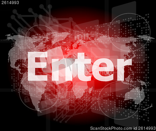 Image of The word enter on digital screen, business concept