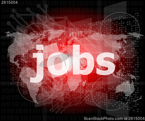 Image of The word jobs on digital screen, social concept