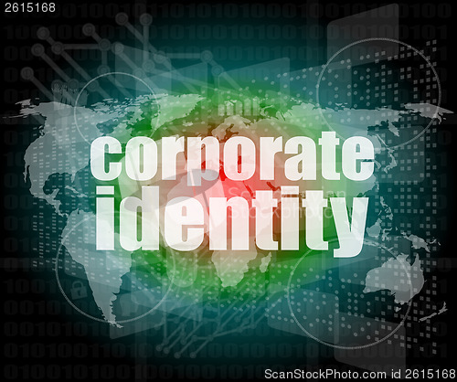 Image of business concept: words corporate identity on digital screen, 3d