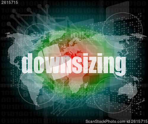 Image of Business concept: words Downsizing on digital background
