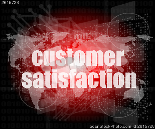 Image of Marketing concept: words customer satisfaction on digital screen