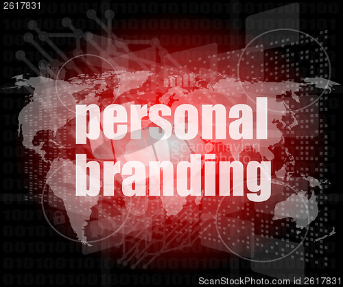 Image of Marketing concept: words personal branding on digital touch screen