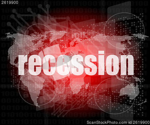 Image of Business concept: words recession on business digital screen, 3d