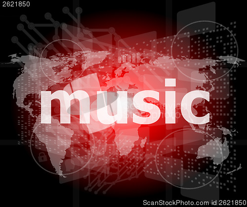 Image of music word, backgrounds touch screen with transparent buttons. concept of a modern internet