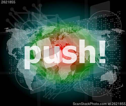 Image of push word on digital touch screen interface