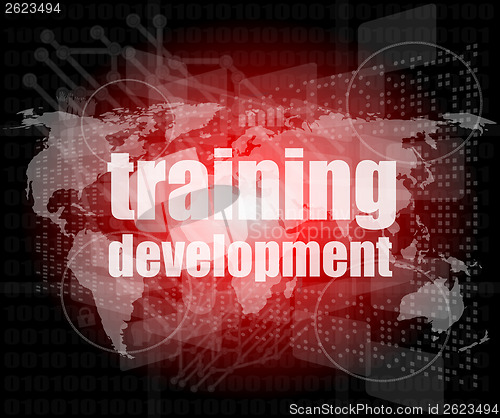 Image of Education and learn concept: Training Development on digital screen