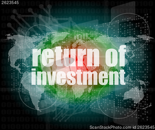 Image of business concept: words return of investment on digital background