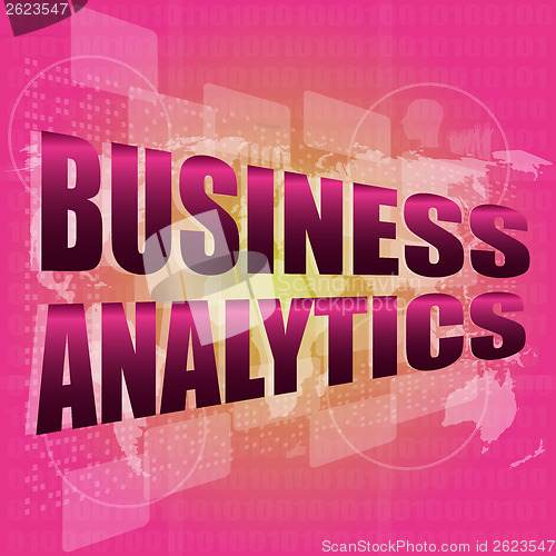 Image of business concept, business analytics digital touch screen interface