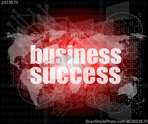 Image of Business concept: words business success on digital screen, 3d