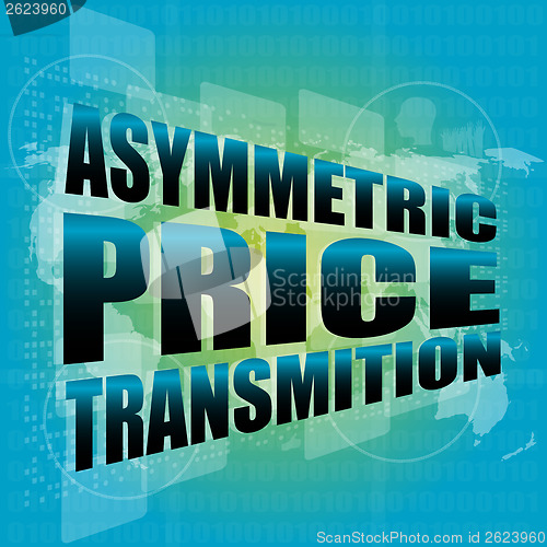 Image of business concept, asymmetric price transmition digital touch screen interface