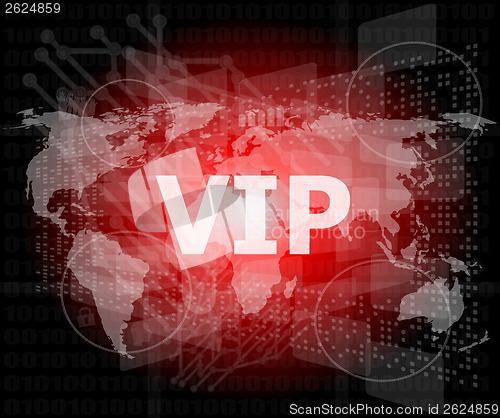 Image of words vip on digital screen, business concept