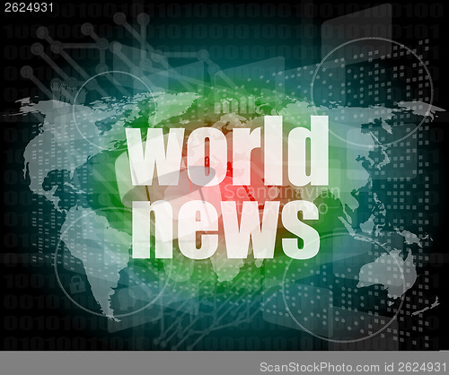 Image of News and press concept: words world news on digital screen