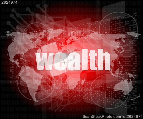Image of wealth word on digital touch screen interface