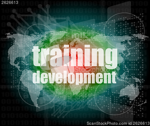 Image of Education and learn concept: Training Development on digital screen