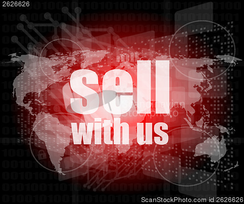 Image of Sell with us word on digital screen